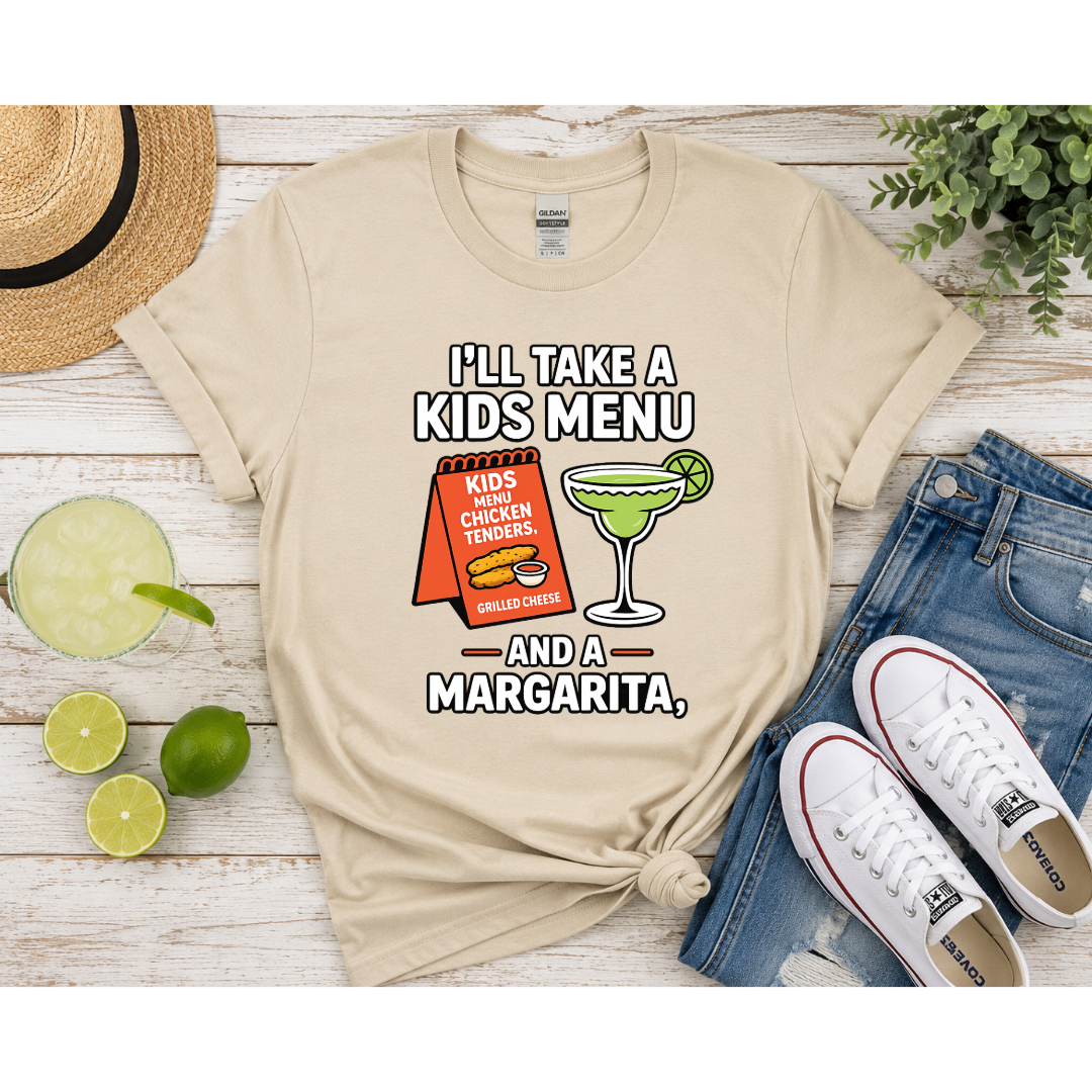 I’ll Take a Kids Menu and a Margarita Tee