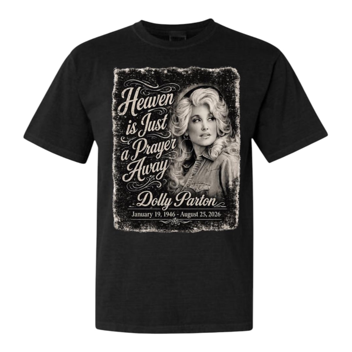 Dolly Parton Tribute Tee – Heaven Is Just a Prayer Away