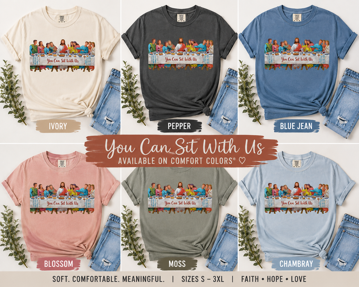 You Can Sit With Us | Comfort Colors Tee