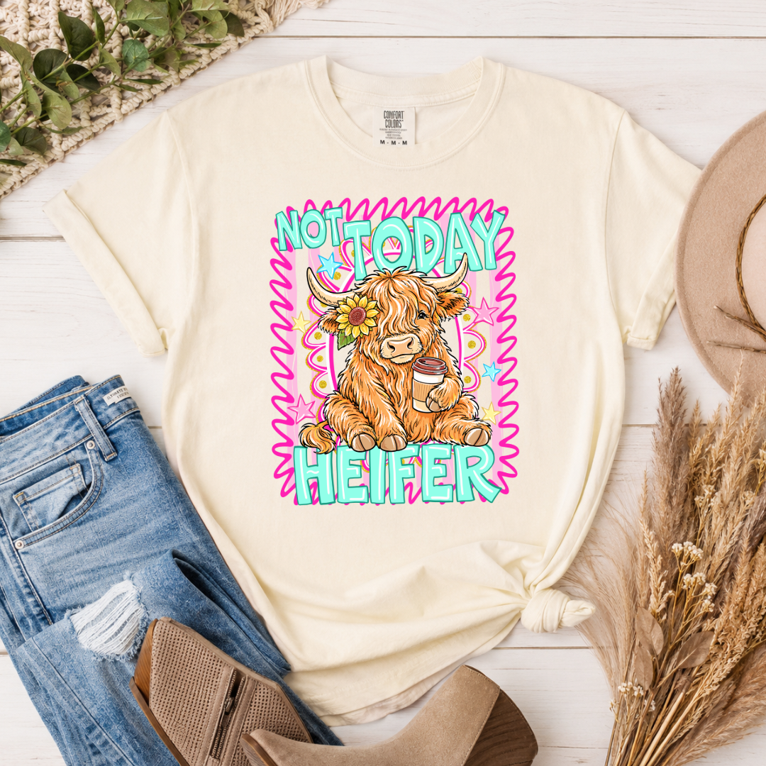 Not Today Heifer – Comfort Colors® Ivory Tee
