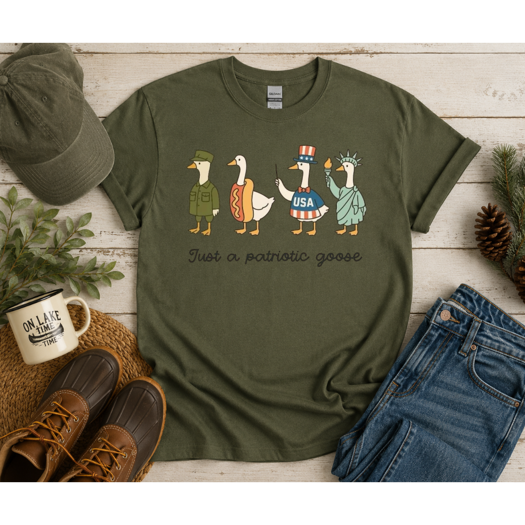 Just A Patriotic Goose Tee 🇺🇸🪿