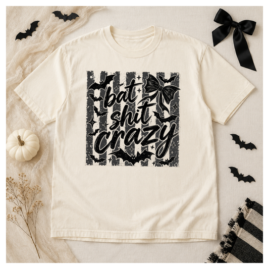 Bat Shit Crazy Comfort Colors Tee