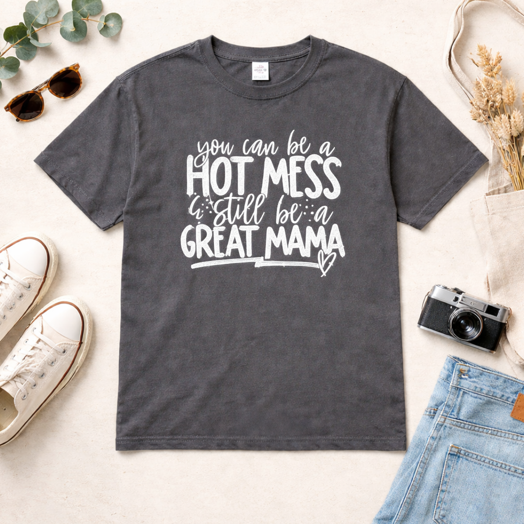 Hot Mess Great Mama Comfort Colors Tee