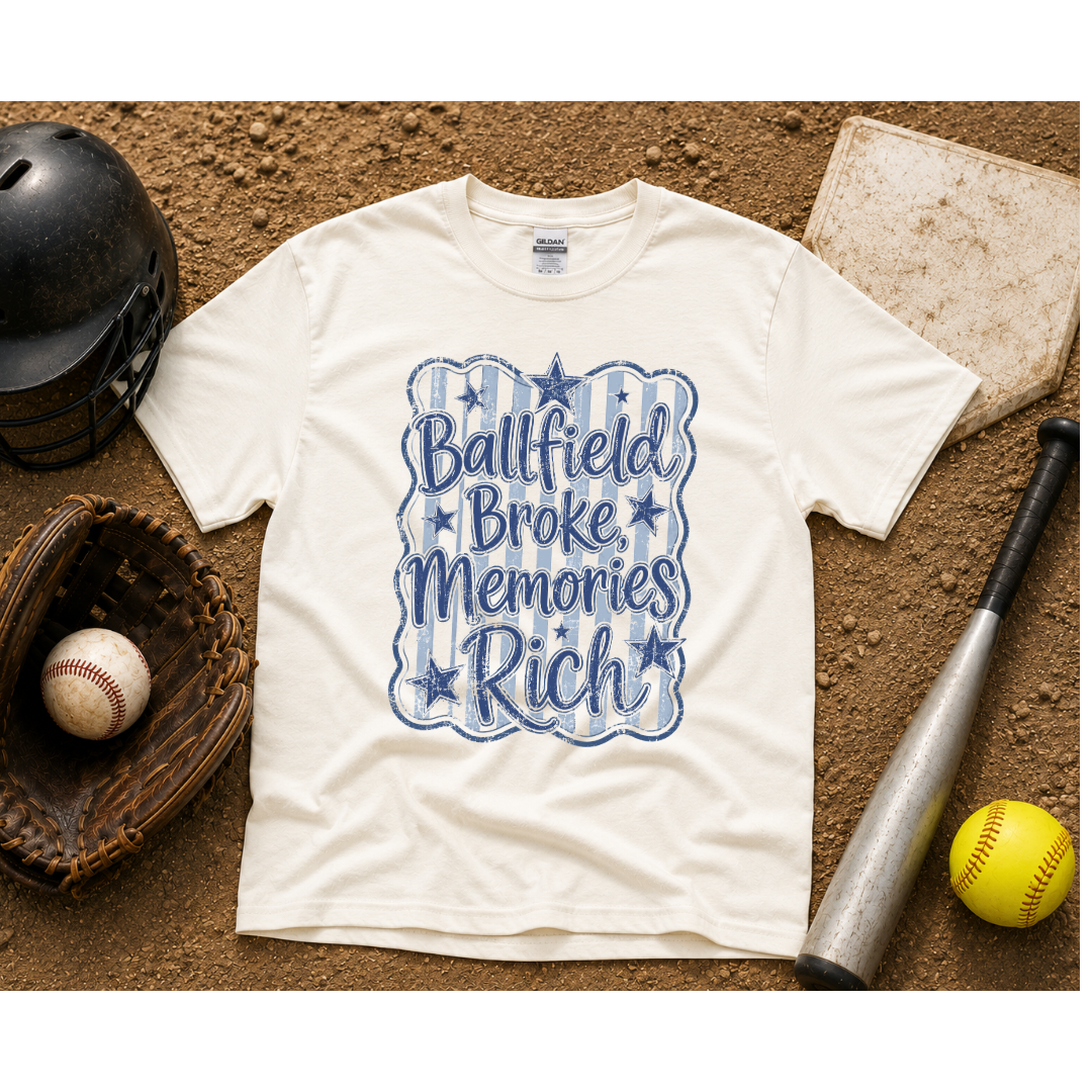 Ballfield Broke, Memories Rich Tee ⚾🥎
